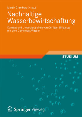 Grambow / Mauser / Wilderer | Nachhaltige Wasserbewirtschaftung | E-Book | sack.de