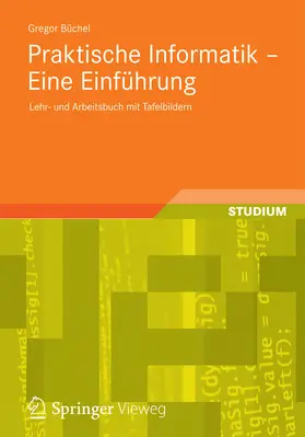 Büchel | Praktische Informatik - Eine Einführung | E-Book | www.sack.de