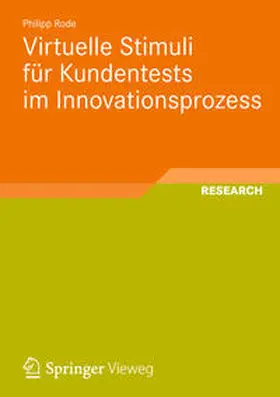 Rode |  Virtuelle Stimuli für Kundentests im Innovationsprozess | Buch |  Sack Fachmedien