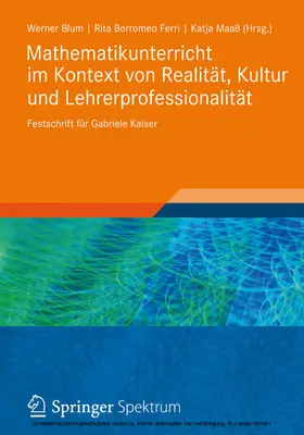 Blum / Borromeo Ferri / Maaß |  Mathematikunterricht im Kontext von Realität, Kultur und Lehrerprofessionalität | eBook | Sack Fachmedien