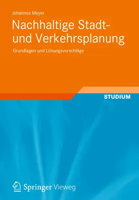 Meyer | Nachhaltige Stadt- und Verkehrsplanung | Buch | 978-3-8348-2410-3 | www.sack.de