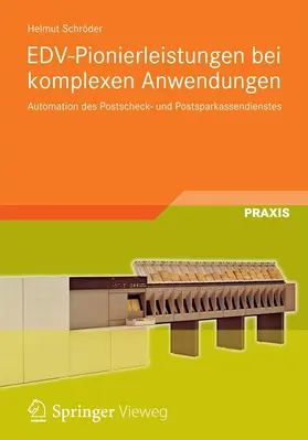 Schröder |  EDV-Pionierleistungen bei komplexen Anwendungen | eBook | Sack Fachmedien