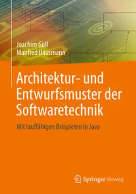 Goll / Dausmann |  Architektur- und Entwurfsmuster der Softwaretechnik | eBook | Sack Fachmedien