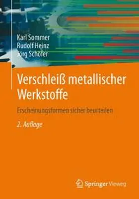 Sommer / Heinz / Schöfer | Verschleiß metallischer Werkstoffe | Buch | 978-3-8348-2463-9 | www.sack.de