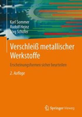 Sommer / Heinz / Schöfer | Verschleiß metallischer Werkstoffe | Buch | 978-3-8348-2463-9 | sack.de