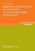 Schipanski |  Integrierte Unternehmenskommunikation in international tätigen Unternehmen | eBook | Sack Fachmedien