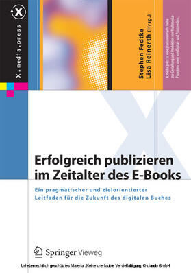 Fedtke / Reinerth / Schippan |  Erfolgreich publizieren im Zeitalter des E-Books | eBook | Sack Fachmedien