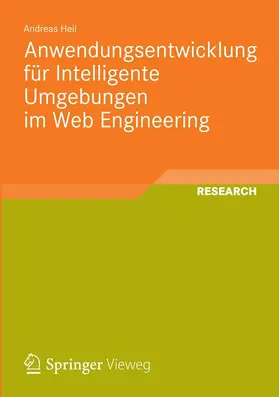 Heil | Anwendungsentwicklung für Intelligente Umgebungen im Web Engineering | E-Book | sack.de