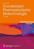 Kayser |  Grundwissen Pharmazeutische Biotechnologie | Buch |  Sack Fachmedien