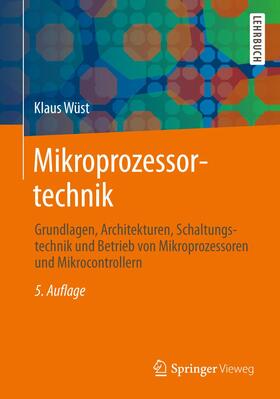 Wüst | Wüst, K: Mikroprozessortechnik | Buch | 978-3-8348-2595-7 | sack.de