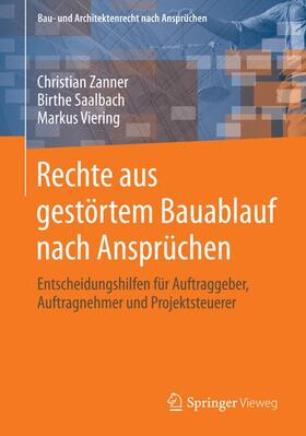 Viering / Zanner / Saalbach | Rechte aus gestörtem Bauablauf nach Ansprüchen | Buch | 978-3-8348-2599-5 | sack.de