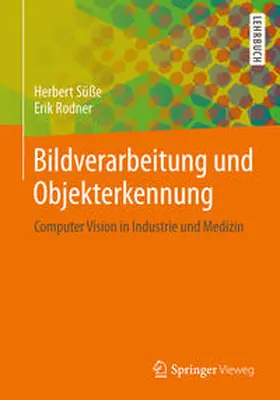 Süße / Rodner |  Bildverarbeitung und Objekterkennung | eBook | Sack Fachmedien