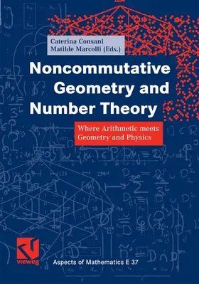 Consani / Marcolli |  Noncommutative Geometry and Number Theory | Buch |  Sack Fachmedien