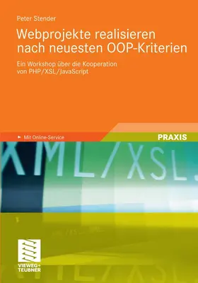 Stender |  Webprojekte realisieren nach neuesten OOP-Kriterien | eBook | Sack Fachmedien