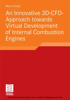 Chiodi | An Innovative 3D-CFD-Approach towards Virtual Development of Internal Combustion Engines | E-Book | www.sack.de
