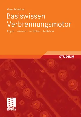 Schreiner |  Basiswissen Verbrennungsmotor | eBook | Sack Fachmedien