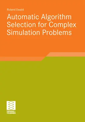 Ewald | Automatic Algorithm Selection for Complex Simulation Problems | E-Book | www.sack.de