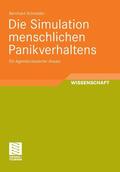 Schneider |  Die Simulation menschlichen Panikverhaltens | eBook | Sack Fachmedien