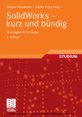 Schabacker / Vajna | SolidWorks - kurz und bündig | E-Book | sack.de