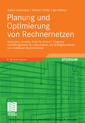 Luntovskyy / Gütter / Melnyk | Planung und Optimierung von Rechnernetzen | E-Book | sack.de