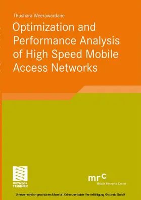 Weerawardane |  Optimization and Performance Analysis of High Speed Mobile Access Networks | eBook | Sack Fachmedien
