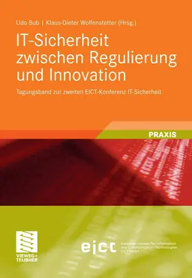 Bub / Wolfenstetter | IT-Sicherheit zwischen Regulierung und Innovation | E-Book | sack.de