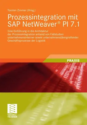 Zimmer | Prozessintegration mit SAP NetWeaver® PI 7.1 | E-Book | sack.de
