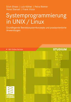 Ehses / Köhler / Riemer |  Systemprogrammierung in UNIX / Linux | eBook | Sack Fachmedien