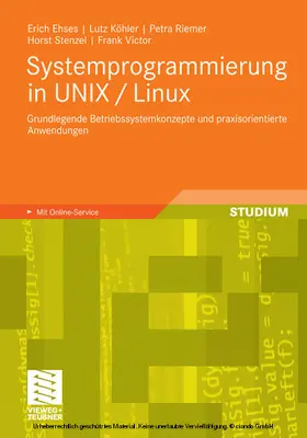 Ehses / Köhler / Riemer |  Systemprogrammierung in UNIX / Linux | eBook | Sack Fachmedien