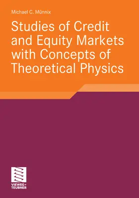 Münnix | Studies of Credit and Equity Markets with Concepts of Theoretical Physics | E-Book | sack.de