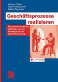 Fischer / Fleischmann / Obermeier |  Geschäftsprozesse realisieren | eBook | Sack Fachmedien