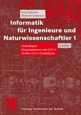 Küveler / Schwoch |  Informatik für Ingenieure und Naturwissenschaftler 1 | eBook | Sack Fachmedien