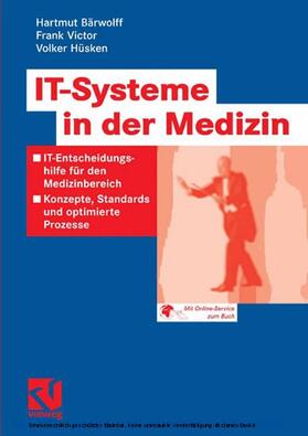 Bärwolff / Victor / Hüsken |  IT-Systeme in der Medizin | eBook | Sack Fachmedien