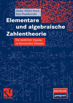 Müller-Stach / Piontkowski |  Elementare und algebraische Zahlentheorie | eBook | Sack Fachmedien