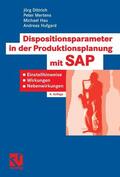 Dittrich / Mertens / Hau |  Dispositionsparameter in der Produktionsplanung mit SAP | eBook | Sack Fachmedien