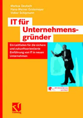 Deutsch / Grotemeyer / Schipmann | IT für Unternehmensgründer | E-Book | www.sack.de