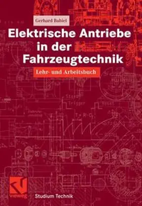 Babiel |  Elektrische Antriebe in der Fahrzeugtechnik | eBook | Sack Fachmedien