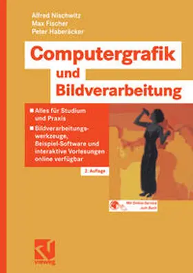 Nischwitz / Fischer / Haberäcker | Computergrafik und Bildverarbeitung | E-Book | sack.de