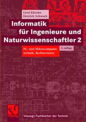 Küveler / Schwoch |  Informatik für Ingenieure und Naturwissenschaftler 2 | eBook | Sack Fachmedien