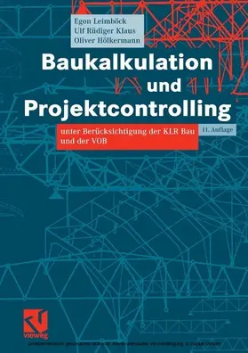 Leimböck / Klaus / Hölkermann |  Baukalkulation und Projektcontrolling | eBook | Sack Fachmedien