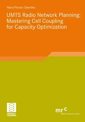 Geerdes | UMTS Radio Network Planning: Mastering Cell Coupling for Capacity Optimization | E-Book | www.sack.de
