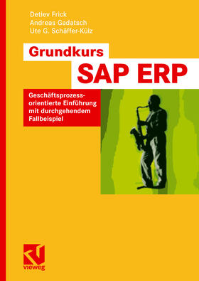 Frick / Gadatsch / Schäffer-Külz |  Grundkurs SAP® ERP | eBook | Sack Fachmedien