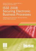 Pohlmann / Reimer / Schneider |  ISSE 2008 Securing Electronic Business Processes | eBook | Sack Fachmedien