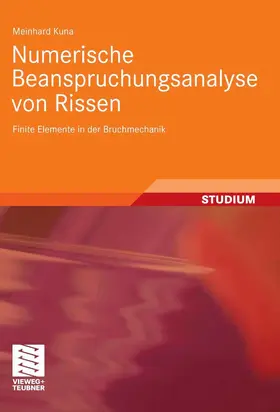 Kuna |  Numerische Beanspruchungsanalyse von Rissen | eBook | Sack Fachmedien