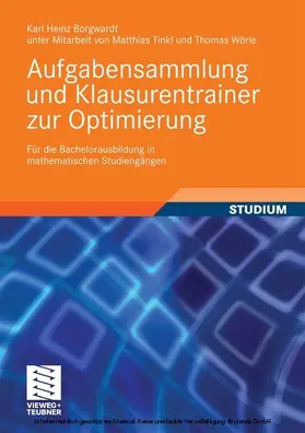 Borgwardt / Tinkl / Wörle | Aufgabensammlung und Klausurentrainer zur Optimierung | E-Book | www.sack.de