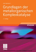 Steinborn |  Grundlagen der metallorganischen Komplexkatalyse | eBook | Sack Fachmedien