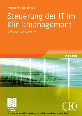 Schlegel |  Steuerung der IT im Klinikmanagement | eBook | Sack Fachmedien