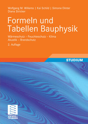 Willems / Schild / Dinter |  Formeln und Tabellen Bauphysik | eBook | Sack Fachmedien