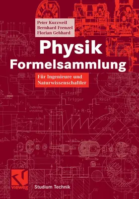 Kurzweil / Frenzel / Gebhard |  Physik Formelsammlung | eBook | Sack Fachmedien