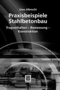 Albrecht |  Praxisbeispiele Stahlbetonbau | eBook | Sack Fachmedien